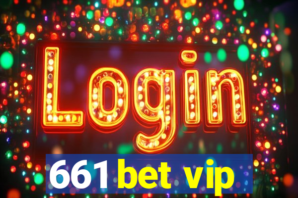 661 bet vip